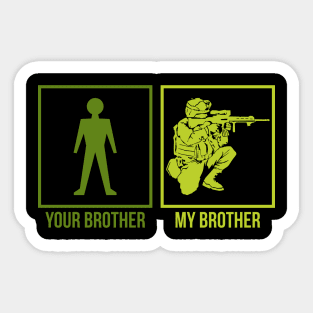 ARMY: Your Brother My Brother Sticker